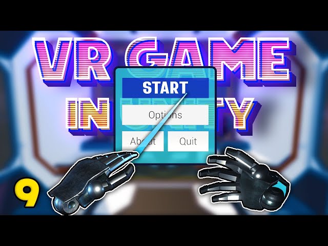 Let's Make a VR Game Part 9 - Start Menu