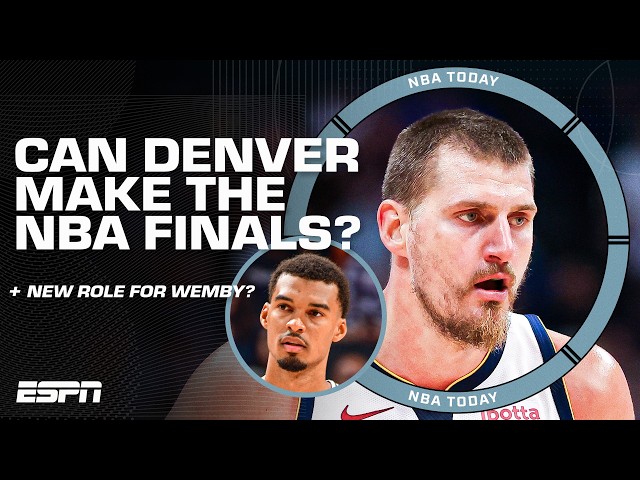 Wemby at POINT GUARD? 👀 + Can Jokic lead the Nuggets to another NBA Championship? | NBA Today