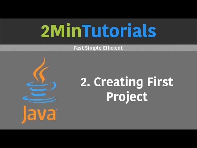 Java Tutorials For Beginners In 2 Minutes - 2 - First Project