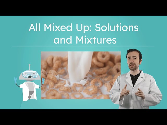Solutions and Mixtures - What's the Difference?