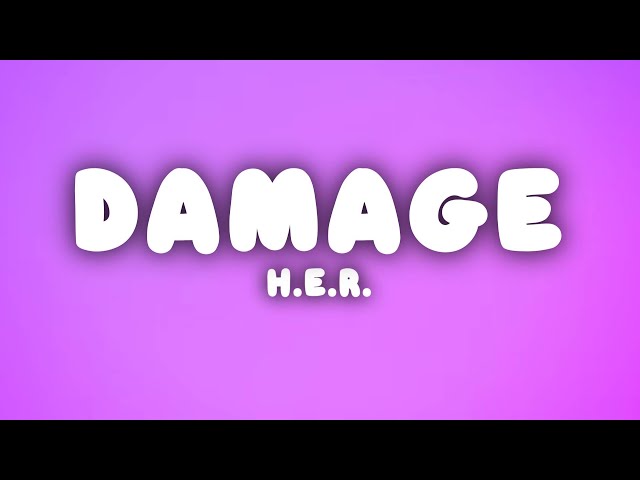 H.E.R. - Damage (Lyrics)