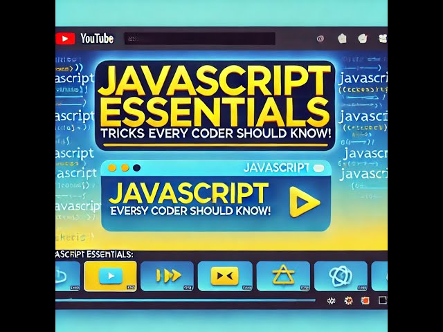 JavaScript Essentials: 17 Tricks Every Coder Should Know!