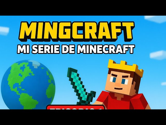 MingCraft | Minecraft: Java & Bedrock Edition | EPISODIO 1