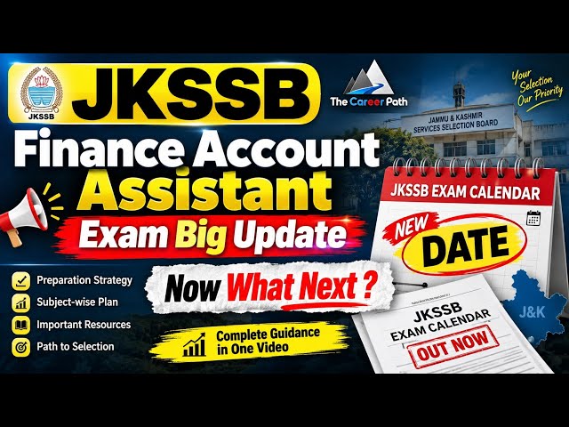 JKSSB FAA Exam Big Update 🔥 | Finance Accounts Assistant | Now What Next? | Complete Strategy