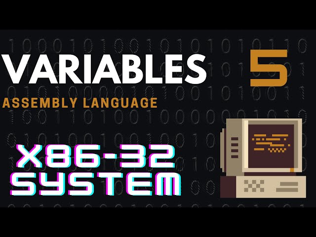 Variables in Assembly Language 🧩 X86 - 32 Bit