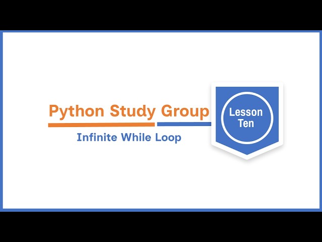 PSG Lesson 10: Topic C - Infinite While Loops