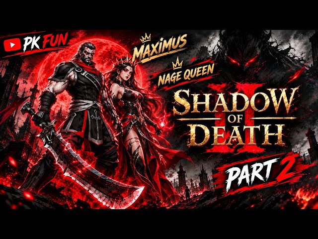 Shadow of Death Part 2 | Nage Queen 👑 | 