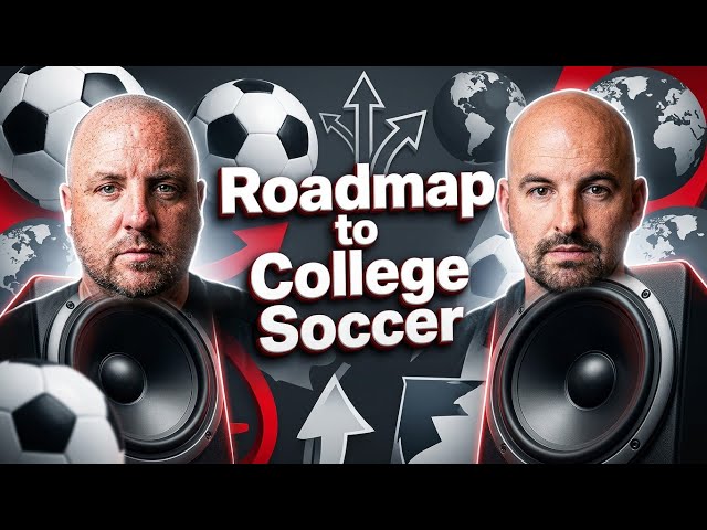Roadmap to College Soccer Episode 010 - From European Academies to Division 1 Soccer
