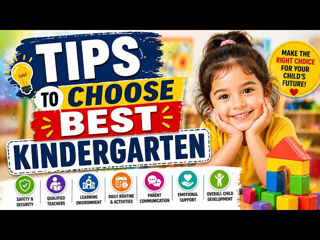 Don’t Choose a Kindergarten Until You Watch This | 7 Must-Check Tips for Parents