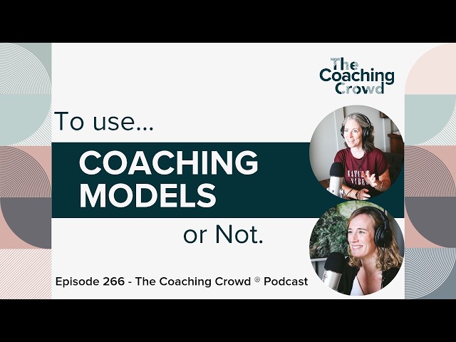 To Use Coaching Models or Not