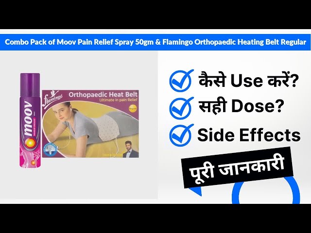 Combo Pack of Moov Pain Relief Spray 50gm & Flamingo Orthopaedic Heating Belt Regular Uses in Hindi