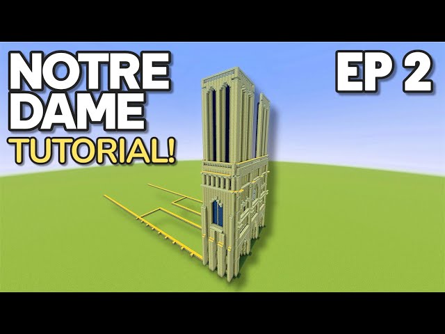 Minecraft Tutorial: How To Build The Notre Dame Cathedral | EP 2 |