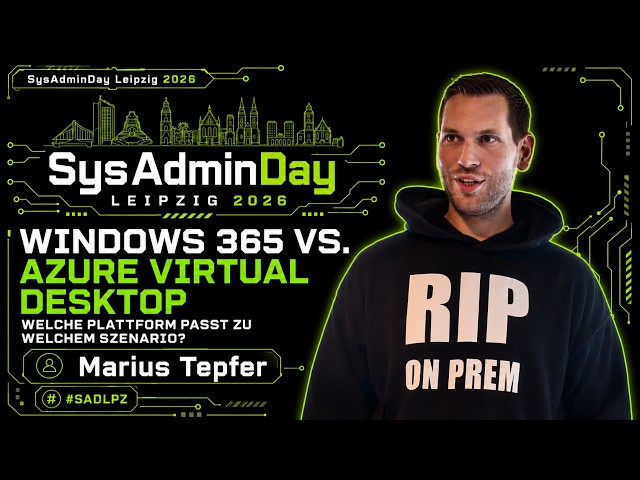 SysAdminDay 2026 - Marius Tepfer - Windows 365 vs. Azure Virtual Desktop