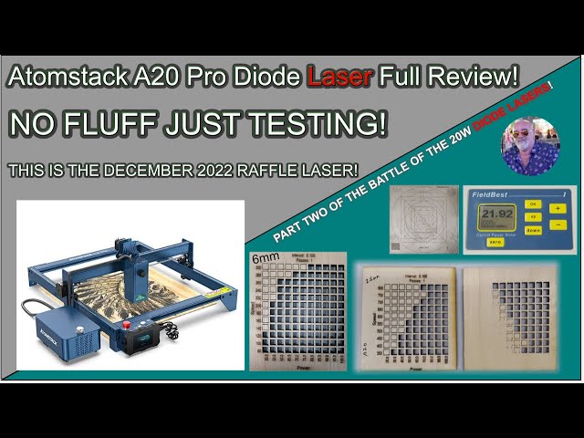 ℹ️ Full Review and Testing of the Atomstack, A20 Pro Laser Cutter Engraver.