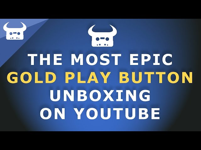 THE MOST EPIC GOLD PLAY BUTTON UNBOXING ON YOUTUBE
