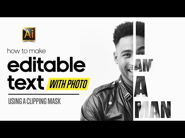 HOW TO MAKE AN EDITABLE TEXT WITH A PHOTO | ADOBE ILLUSTRATOR TUTORIAL FOR BEGINNERS