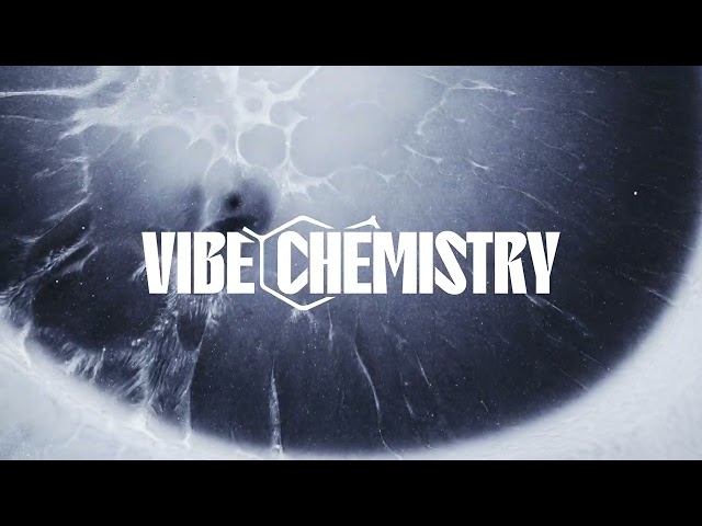 Vibe Chemistry - For Tonight