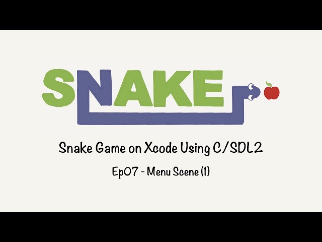 Snake Game on Xcode: Ep07 - Menu Scene (1)