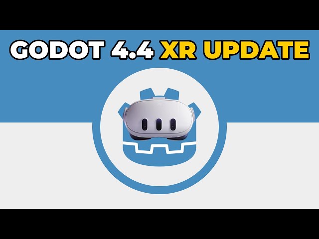 Godot 4.4 XR Update – Huge Improvements for VR & AR!