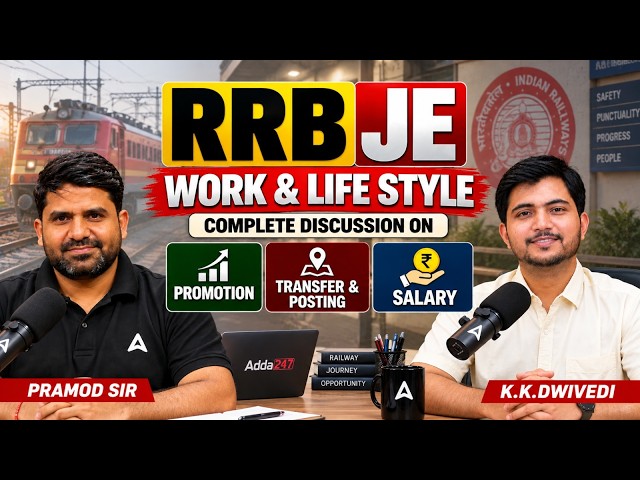 RRB JE Work & Life Style | RRB JE Salary, Promotion, Transfer & Posting | Complete Discussion 🔥