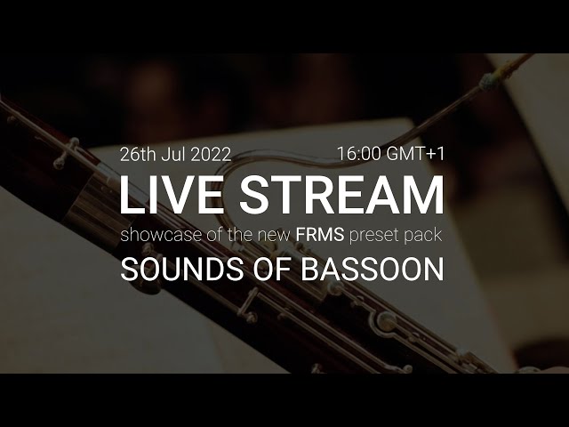 FRMS 'Sounds Of Bassoon' - Live Listening Party + Giveaways!