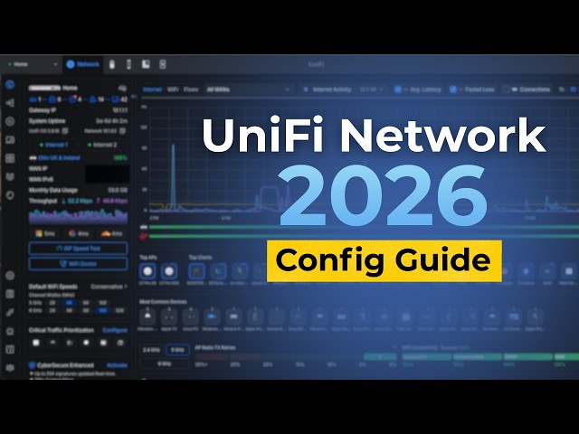 UniFi Network 2026: Complete Setup Start to Finish