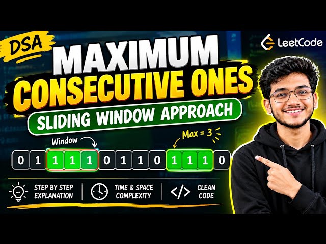 Maximum Consecutive Ones | Sliding Window Approach | DSA