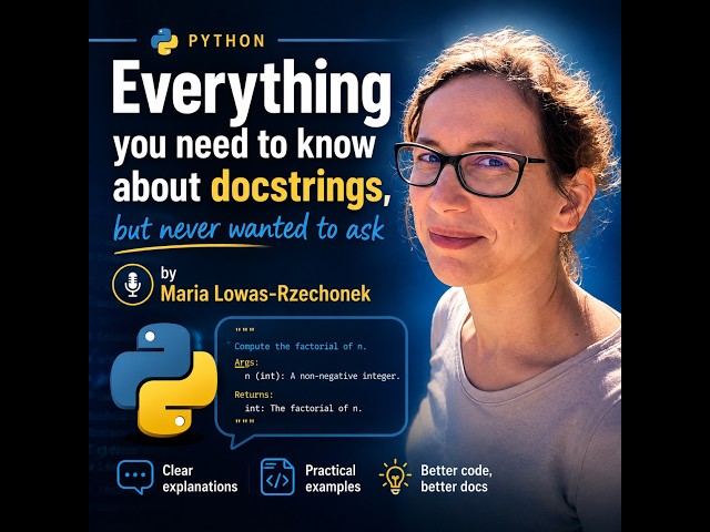 Everything you need to know about Python docstrings with Maria Lowas-Rzechonek