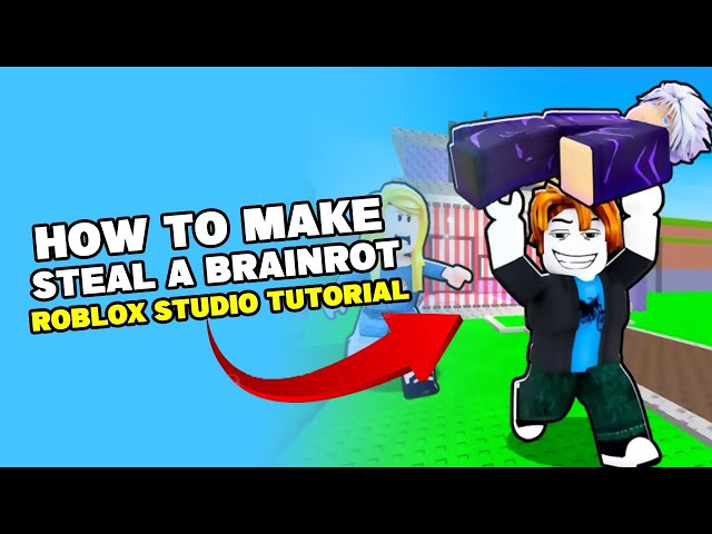How To Make A Steal A Brainrot Game In ROBLOX Studio (Updated)