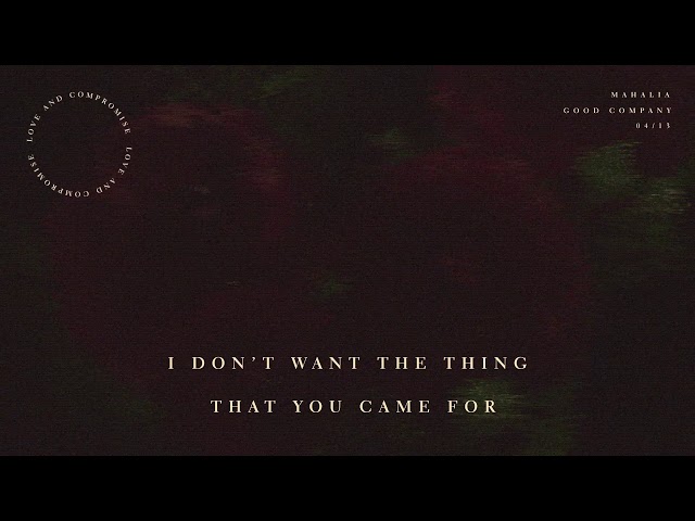 Mahalia - Good Company (Lyric Video)