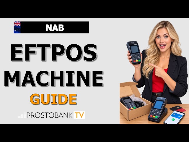 NAB EFTPOS Machine Guide: How to Order, Set Up, Use & Turn Off Terminals
