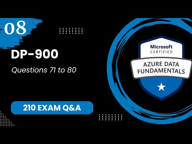DP 900 Exam Q&A #8 - Azure Data Fundamentals