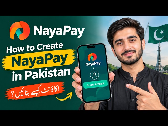 How to create Naya Pay account in Pakistan l Naya Pay account kaise banaye