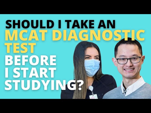 Should I Take an MCAT Diagnostic BEFORE I Start my MCAT Prep? Expert Advice for MCAT Studying