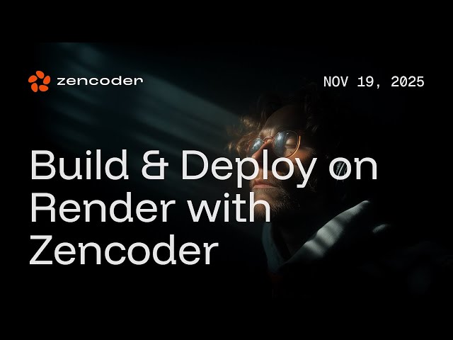 Build & Deploy on Render with Zencoder 📱