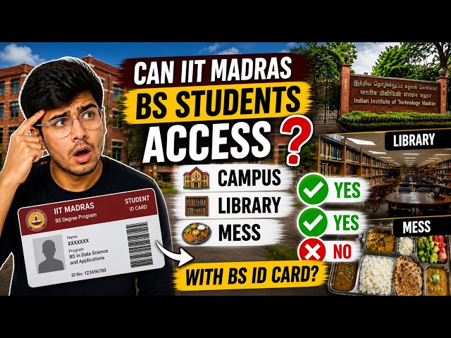 Can IIT Madras BS Degree Students Access the Campus, Library & Mess?