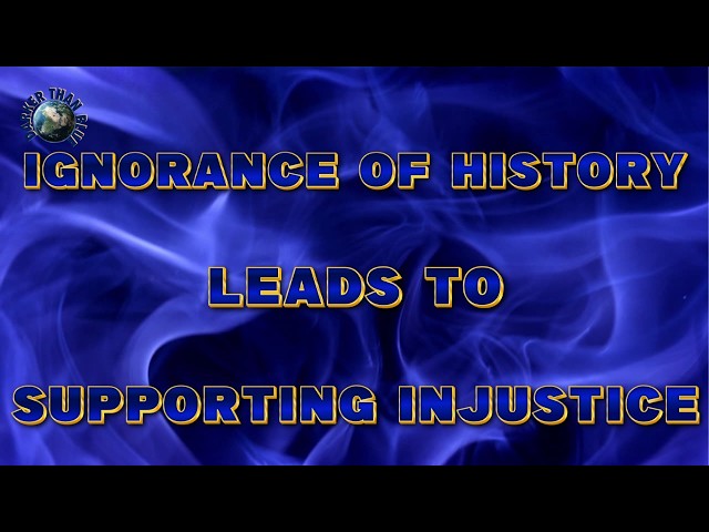 DTB - IGNORANCE OF HISTORY LEADS TO SUPPORTING INJUSTICE 📱