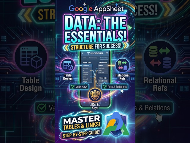 How to Structure Data for Google AppSheet: The Essentials (Tables, Keys & Refs) | #appsheet #google