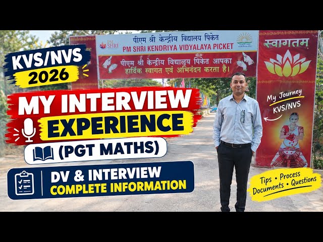 KVS/NVS INTERVIEW & DV || MY EXPERIENCE & IMPORTANT TIPS