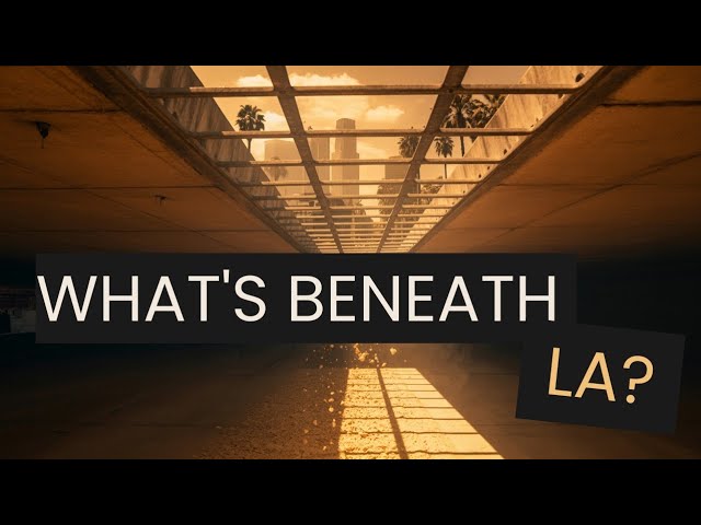 LA's Forgotten Underground — The Tunnels Nobody Talks About