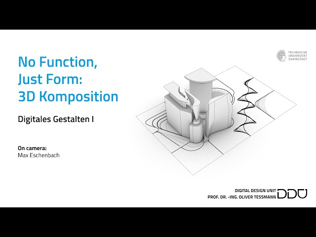05 - No Function, Just Form: 3D Composition