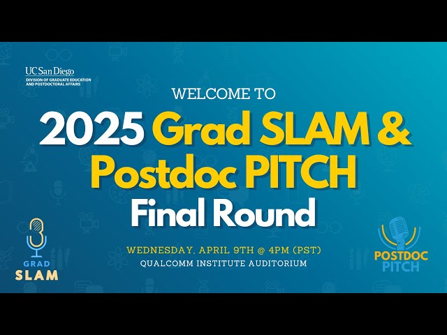 2025 Grad SLAM and Postdoc PITCH