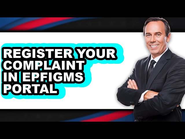 How to Register Your Complaint in ePFIGMS Portal