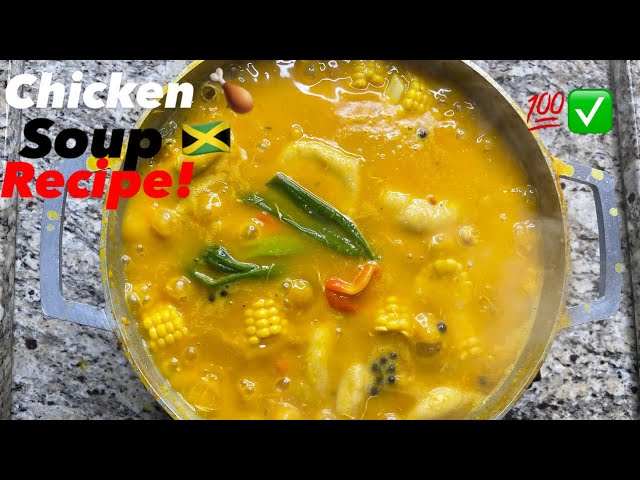 BEST JAMAICAN CHICKEN SOUP RECIPE 