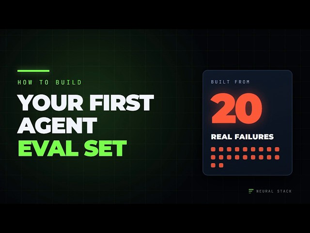 How to Build Your First Agent Evaluation Set From 20 Real Failures