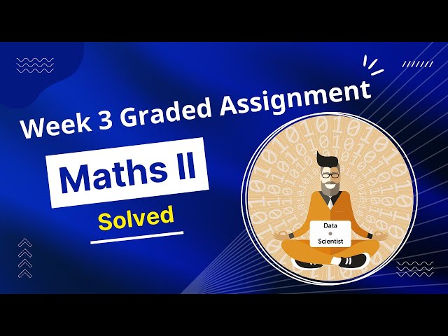 IIT Madras Maths 2  Week 3 Graded Assignment | Jan Term 2022