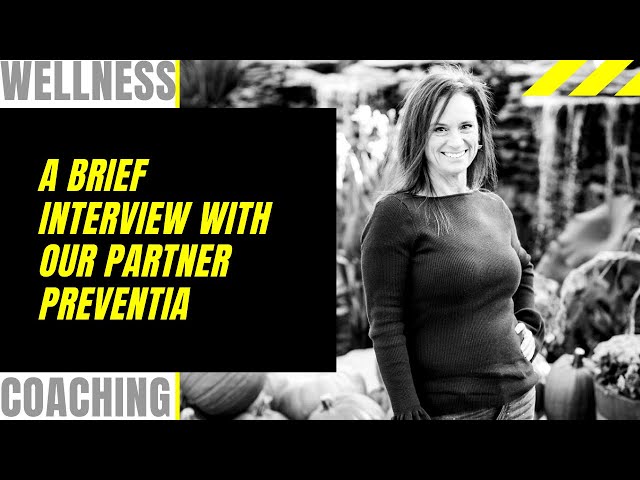 Introducing our partner Preventia