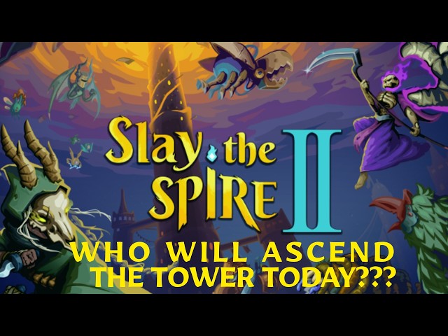 Slay The Spire II ~ Up The Tower One More Time