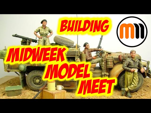 Building again! MMM Midweek Model Meet September 23rd