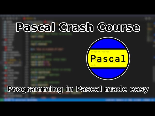 Full Pascal Programming Crash Course - Basics to Advanced